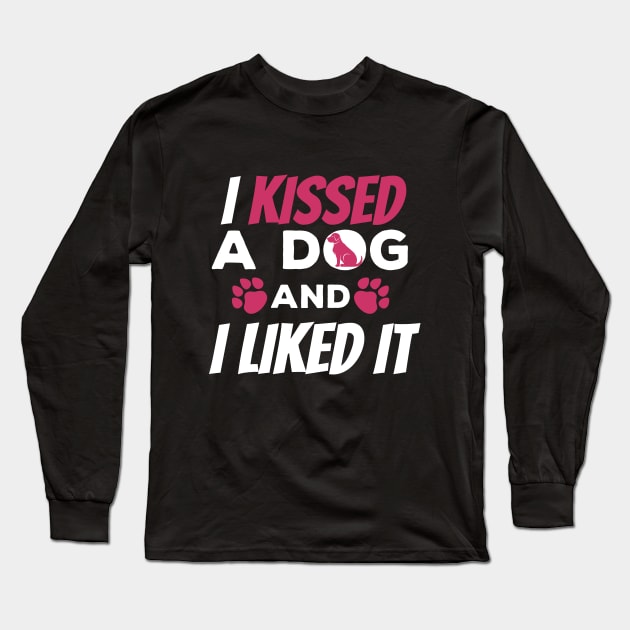 Cute & Funny I Kissed a Dog And I Liked It Dog Long Sleeve T-Shirt by theperfectpresents